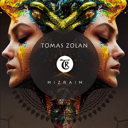 Tomas Zolan - Mizraim [TR301]